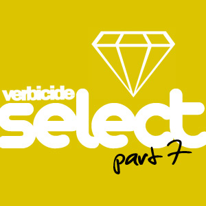 select7cover1 Verbicide Select Mixtape Volume 7