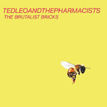 ted leo and the pharmacists - the brutalist bricks ted leo and the pharmacists the brutalist bricks Verbicides Top 50 Albums of 2010