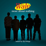 wale - more about nothing mixtape wale more about nothing mixtape Verbicides Top 50 Albums of 2010