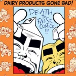 MILK AND CHEESE: DAIRY PRODUCTS GONE BAD! by Evan Dorkin