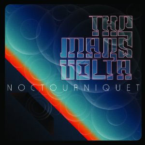 The Mars Volta - Noctourniquet