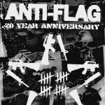 Anti-Flag to Play West Coast 20-Year Anniversary Shows