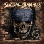 Suicidal Tendencies to Release “13,” First New Album in More Than 13 Years; Announce 2013 Tour Dates Suicidal Tendencies to Release “13,” First New Album in More Than 13 Years; Announce 2013 Tour Dates