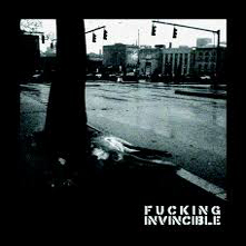 Fucking Invincible "Downtown Is Dead" album cover