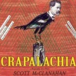 CRAPALACHIA by Scott McClanahan CRAPALACHIA by Scott McClanahan