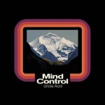 UNCLE ACID & THE DEADBEATS – Mind Control UNCLE ACID & THE DEADBEATS – Mind Control