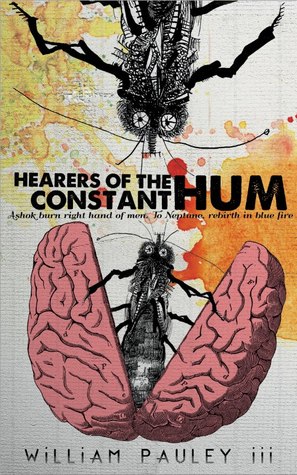 "Hearers of the Constant Hum" by William Pauley III